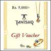 Tanishq - Jewellery Voucher . Rs. 5,000 - Click here to View more details about this Product
